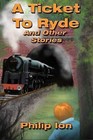 A Ticket to Ryde and Other Stories by Philip Ion (Paperback, 2013)