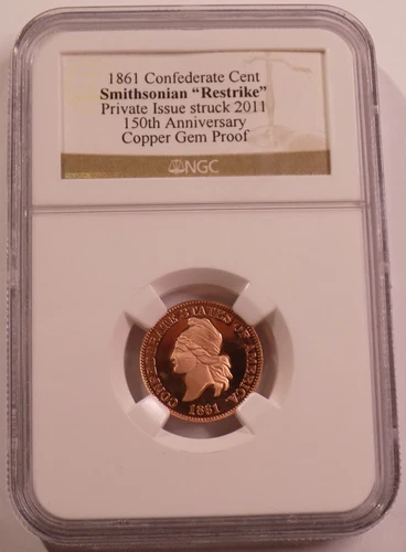 1861 Confederate Cent 2011 Smithsonian "Restrike" Copper NGC Gem Proof