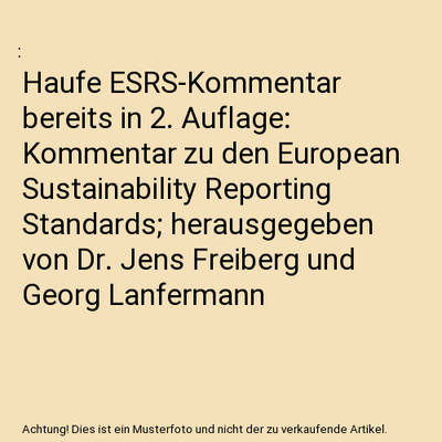Haufe ESRS-Kommentar bereits in 2. Auflage: Kommentar zu den European Sustainabi