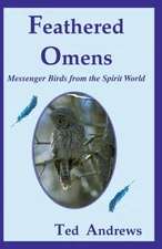 Feathered Omens: Messenger Birds from the Spirit World (Book & ORACLE Card Set),