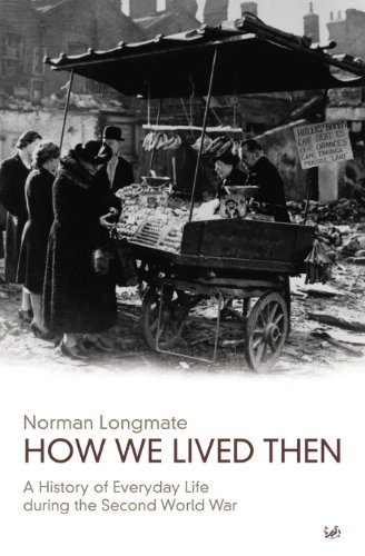 How We Lived Then by Norman Longmate PAPERBACK - Image 3