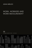 Adam Abruzzi | Work, Workers And Work Measurement | Buch | Englisch (2020)