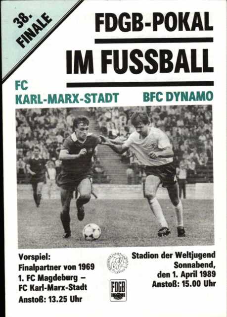 Fdgb-Pokal Finale 88/89 FC Karl-Marx-Stadt - Bfc Dynamo 01.04.1989 IN Berlin Fdgb-Pokal Finale 88/89 FC Karl-Marx-Stadt - Bfc Dynamo 01.04.1989 IN Berlin