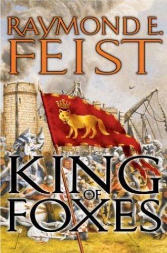 King of Foxes (Conclave of Shadows, Book 2) (Conclave of Shadows, 2), Feist, Ray