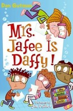 My Weird School Daze #6: Mrs. Jafee Is Daffy! by