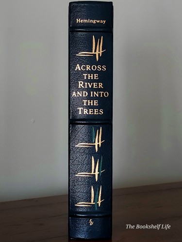 Easton Press Across The River and Into the Trees Ernest Hemingway Leather Novel - Picture 2 of 14