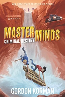Masterminds: Criminal Destiny (MasterMinds) by Korman, Gordon