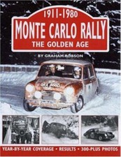 Monte Carlo Rally: Das Goldene Zeitalter, 1911-1980 Hardcover Graham Ro