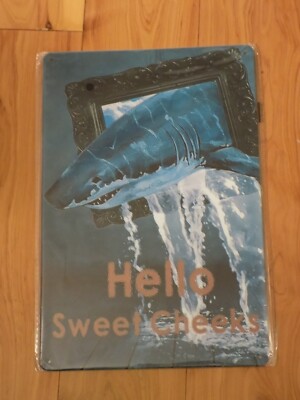 Metal Tin Decorative Art Sign Wall Hanging Decor Shark Hello Sweet Cheeks