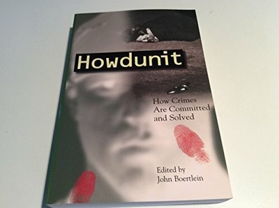 Howdunit: How Crimes Are Committed and Solved Buch Writer's Digest Books