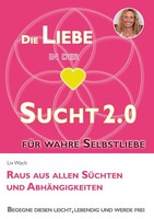 Die Liebe In Der Sucht 2.0 Liv Wach