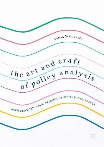The Art and Craft of Policy Analysis - 9783319586182