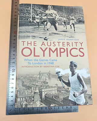 The Austerity Olympics Janie Hampton Hardback 1st 2008 Aurum Press