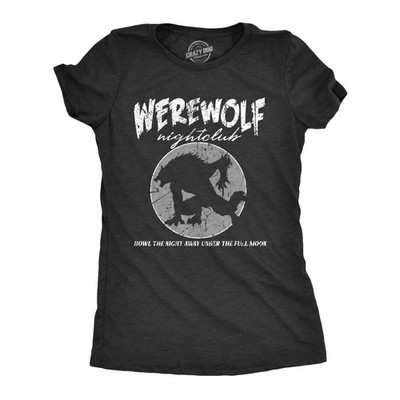 Womens Werewolf Nightclub T Shirt Funny Spooky Halloween Party Joke Tee for