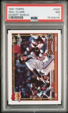 1991 Topps Will Clark Desert Shield San Francisco Giants #500 PSA 7 Near Mint