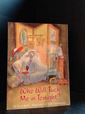 Who Will Tuck Me in Tonight - Paperback By Carol Roth - GOOD