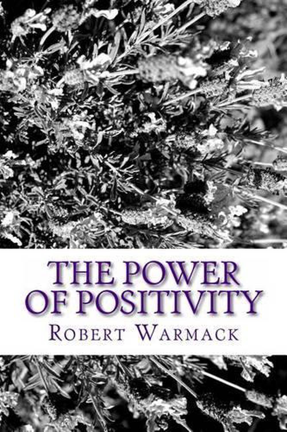 The Power of Positivity: A Successful Young Adult's Approach to a Fulfilling and