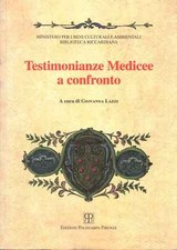 Testimonianze Medicee a confronto - Giovanna Lazzi (Edizioni Polistampa) [1997]