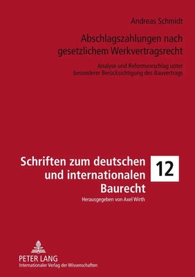 Andreas Schmidt | Abschlagszahlungen nach gesetzlichem Werkvertragsrecht | Buch