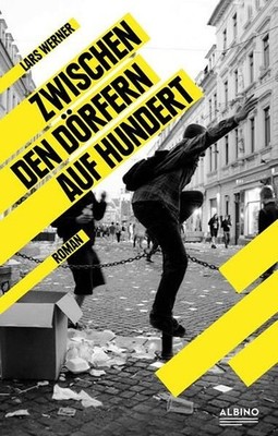Zwischen den Dörfern auf hundert. Werner, Lars: