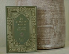 Crossway Be Thou My Vision Jonathan Gibson Hardcover Prayerbook Worship Liturgy