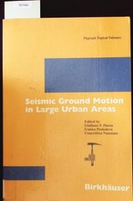Seismic Ground Motion in Large Urban Areas. Panza, Giuliano F., Ivanka Paskaleva