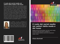 Chiara Berlendi | Il Ruolo Dei Social Media Nei Settori Della Moda E Del Lusso