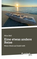 Mira Bell | Eine Etwas Andere Reise | Taschenbuch | Deutsch (2025) | 140 S.