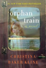 Orphan Train: A Heartfelt Historical Novel Spanning Generations and Friendsh...