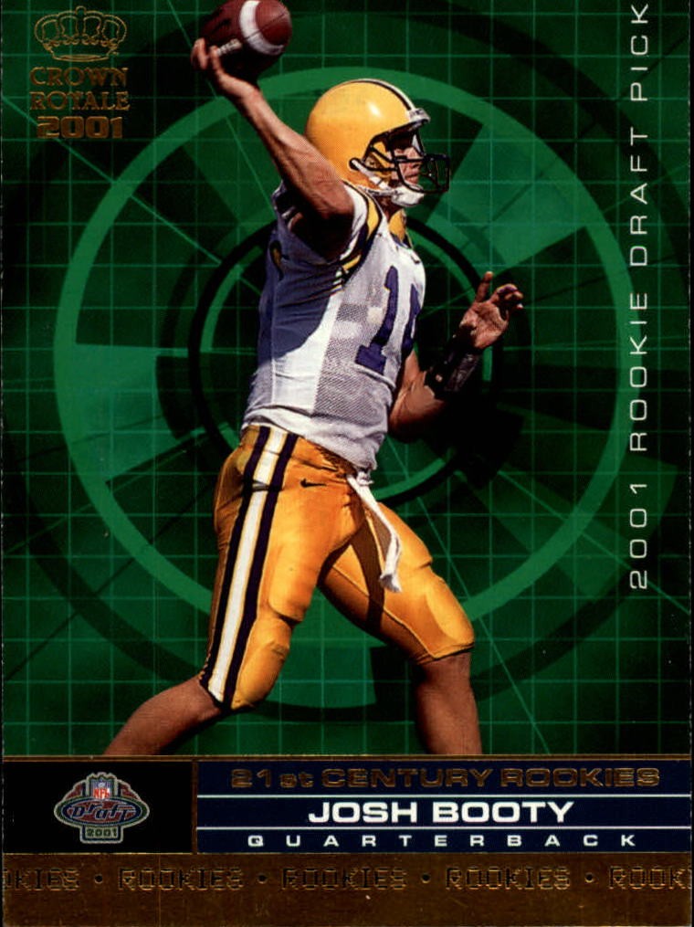 2001 Crown Royale 21st Century Rookies #3 Josh Booty - FB