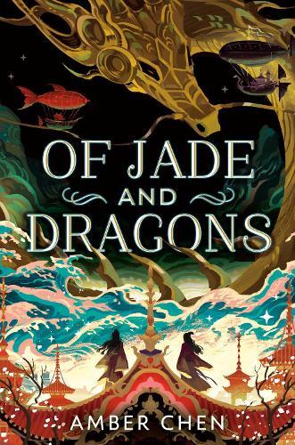 Amber Chen Of Jade and Dragons (Copertina rigida) OF JADE AND DRAGONS