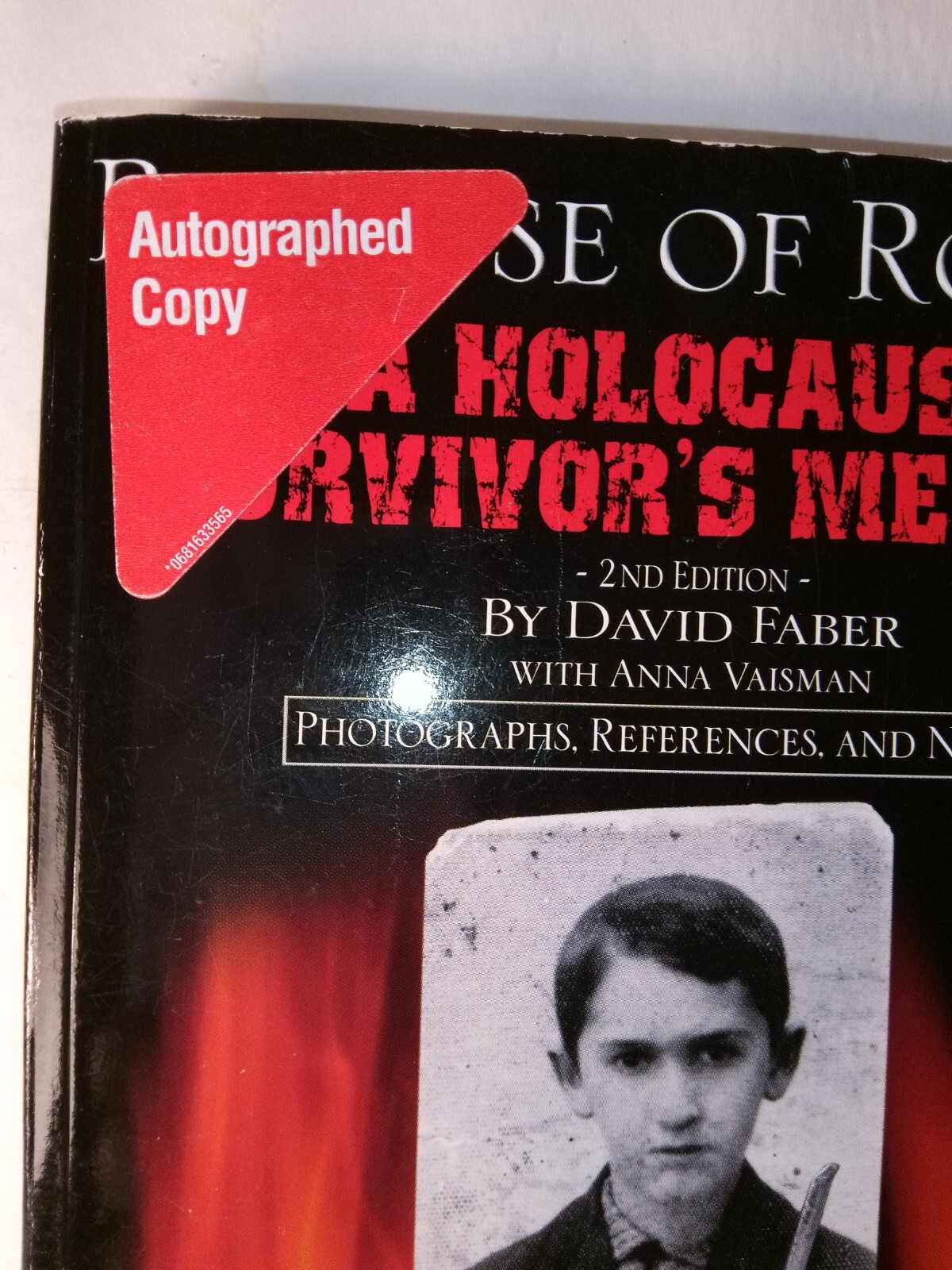 Because of Romek : A Holocaust Survivor's Memoir by Anna Vaisman, David Faber...