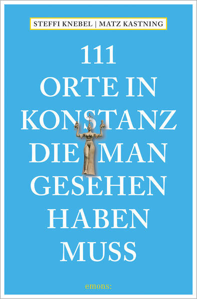 Thumbnail - 111 Orte In Konstanz, Die Man Gesehen Haben Muss | 2021 | Deutsch