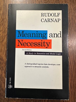 Meaning and Necessity by Rudolf Carnap (1970, PB) PHILOSOPHY LOGIC SEMANTICS