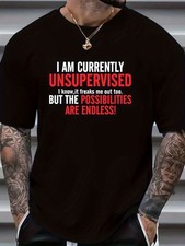 Men's Funny I'm Currently Unsupervised Graphic Tee - Big & Tall Sizes - Quick-D