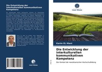 Karim El Hiani | Die Entwicklung Der Interkulturellen Kommunikativen Kompetenz