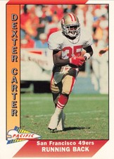 DEXTER CARTER 1991 Pacific #472 San Francisco 49ers Football Card