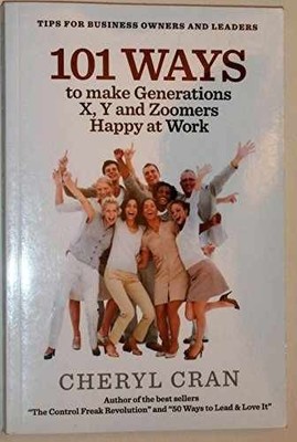 101 Ways to Make Generations X, Y and - Paperback, by Cheryl Cran - Very Good