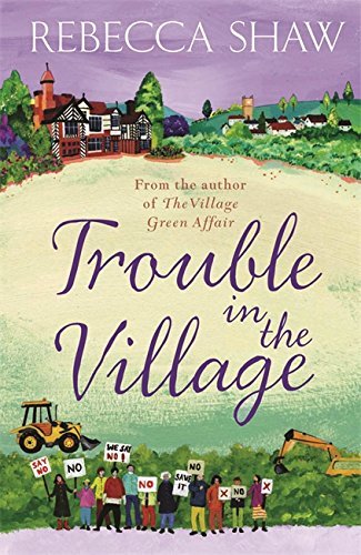 Trouble in the Village (TURNHAM MALPAS) By Rebecca Shaw