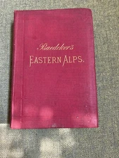 Braedeker’s Eastern Alps Including ... Istria. 1883