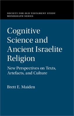 Cognitive Science and Ancient Israelite Religion (Hardback or Cased Book)