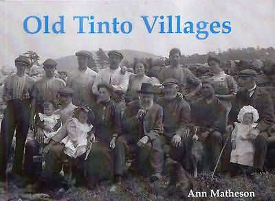 Old Tinto Villages, Ann Matheson, Stenlake Publishing 1998 ISBN 1840330392 NEW