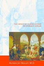 Plagues & Poxes: The Impact of Human H... 9781888799798 by Bollet MD, Alfred Jay