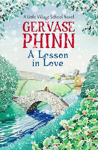 A Lesson in Love: A Little Village School Novel-Gervase Phinn