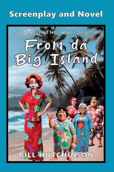 From Da Big Island - Screenplay & Novel Bill Hutchinson Taschenbuch Englisch-image
