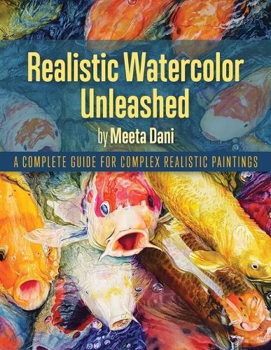 Thumbnail - Meeta Dani Realistic Watercolour Unleashed (taschenbuch) (us Import)