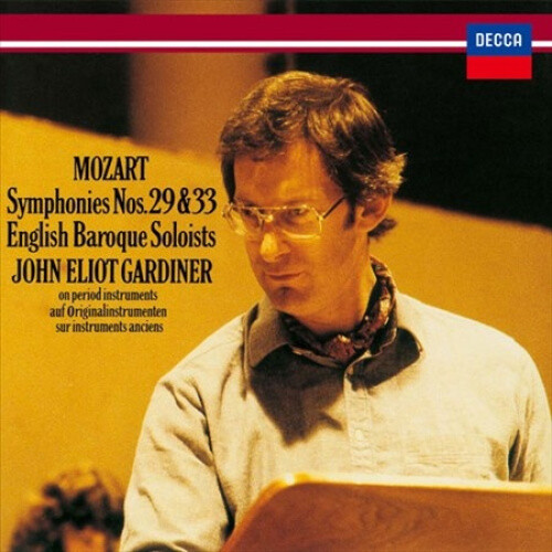 Mozart: Symphonies No. 29 & No. 33 by John Eliot Gardiner