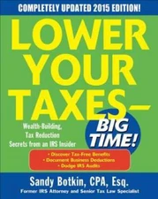 Lower Your Taxes - BIG TIME 2015 Edition: Wealth Building, Tax Redu - VERY GOOD