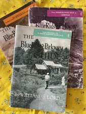 LOT of 3 The Blue Ridge Parkway Guide : Sections B, C, D William G. Lord (1969)