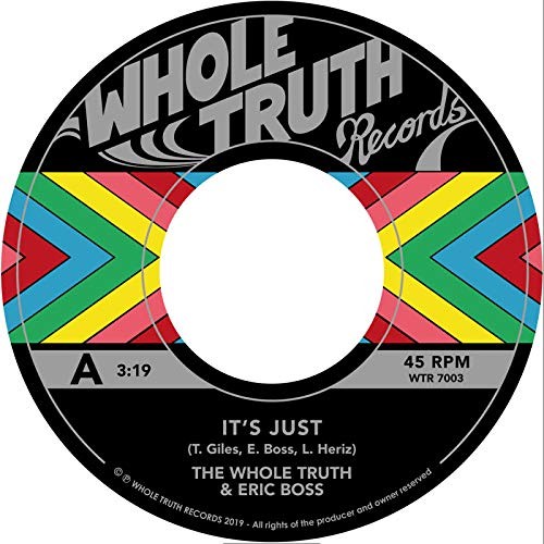 Whole Truth It's Just... (Feat. Eric Boss) 7 Inch Vinyl WTR7003 NEW